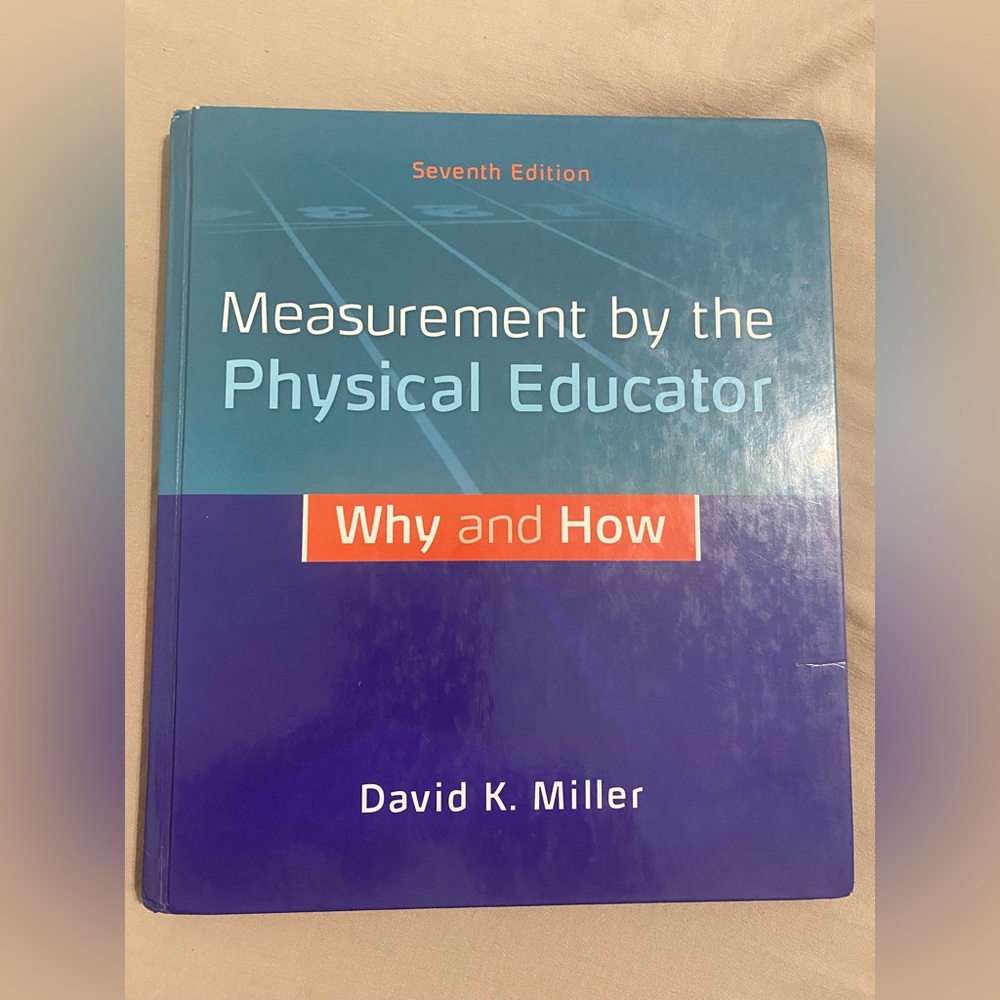 Measurement by the Physical Educator Why and How Textbook